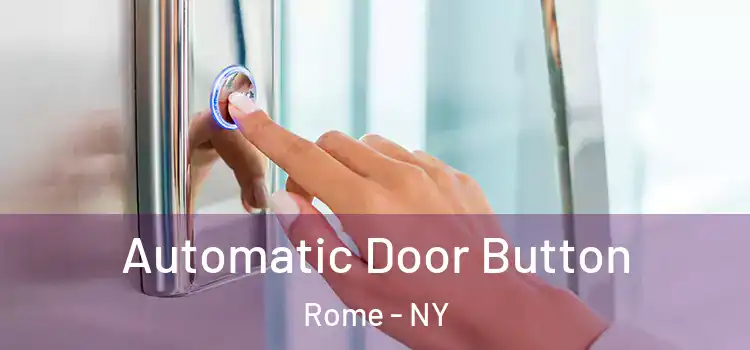 Automatic Door Button Rome - NY