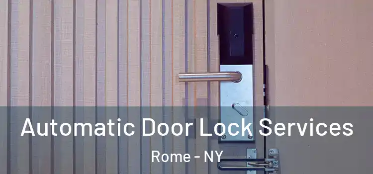 Automatic Door Lock Services Rome - NY