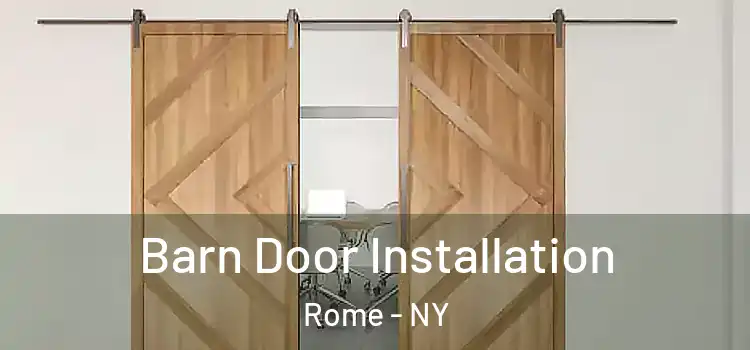 Barn Door Installation Rome - NY