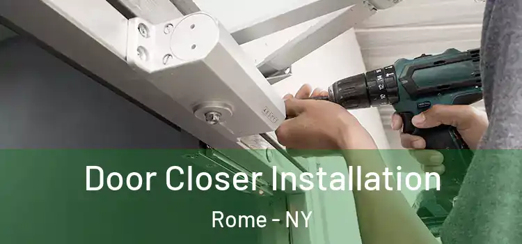 Door Closer Installation Rome - NY
