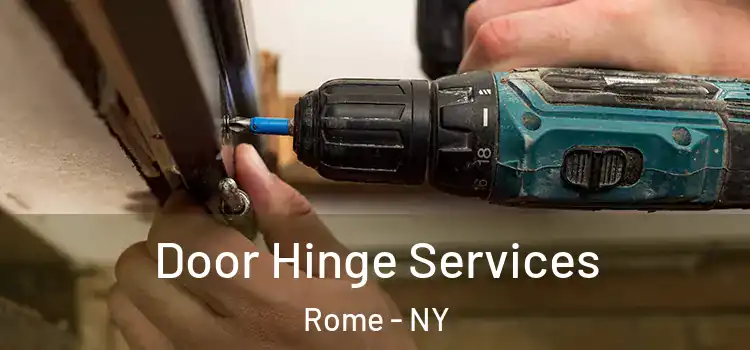  Door Hinge Services Rome - NY