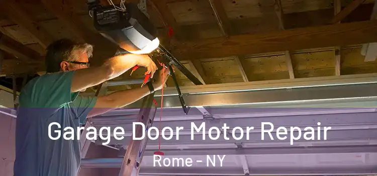  Garage Door Motor Repair Rome - NY