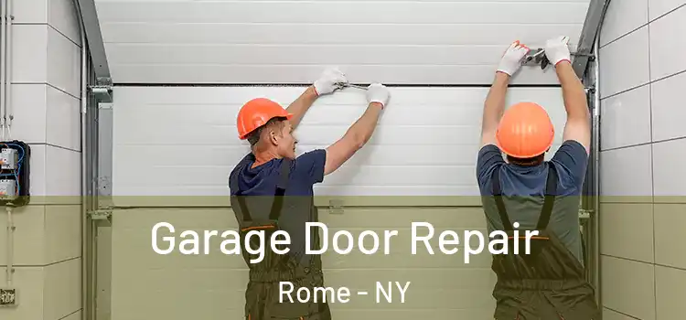 Garage Door Repair Rome - NY