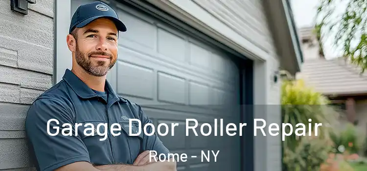  Garage Door Roller Repair Rome - NY