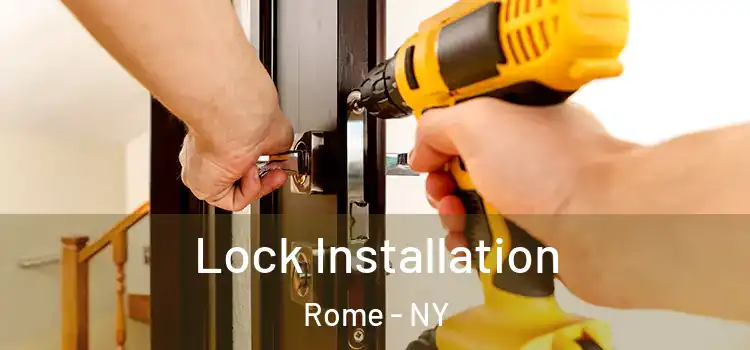 Lock Installation Rome - NY