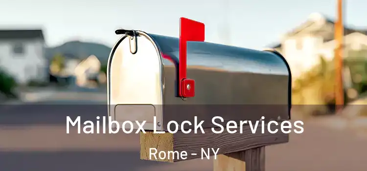  Mailbox Lock Services Rome - NY